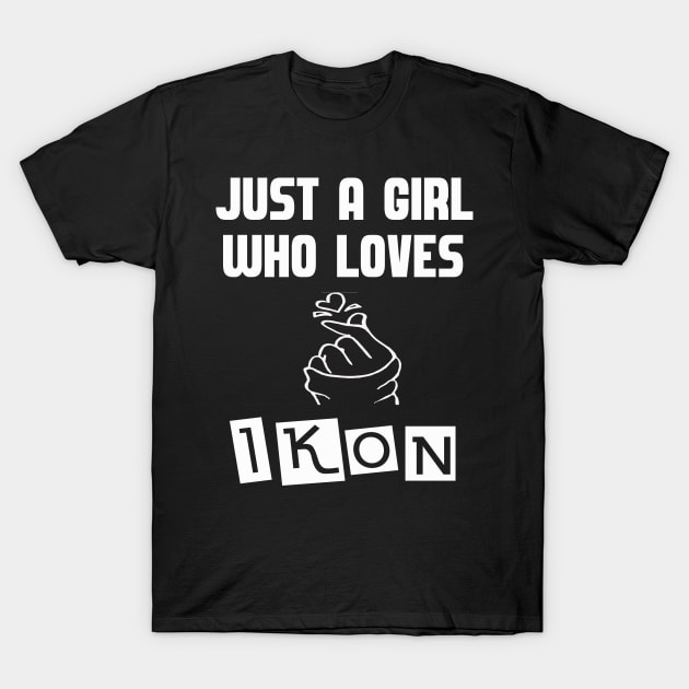 KPOP Just A Girl Who Loves Ikon T-Shirt by familycuteycom